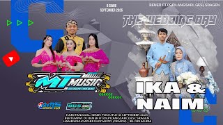 🔴📡LIVE SIANG MT MUSIK | WEDDING IKA & NAIM | BGS AUDIO | JMS HD 02 | Bener ,08 Sept 2025