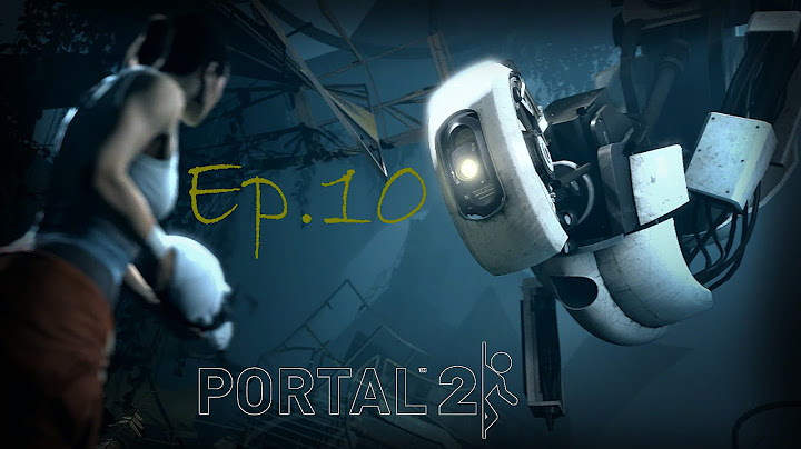 Portal 2 Ep.10 KONEC (CZ/FullHD)