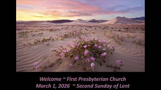 First Presbyterian Church, Second Sunday in Lent, 03 01 26