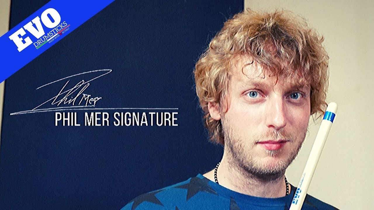 EVO Drumsticks - PHIL MER SIGNATURE