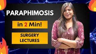 Paraphimosis - Clinical Features And Treatment Surgery Lectures And Notes Mbbs