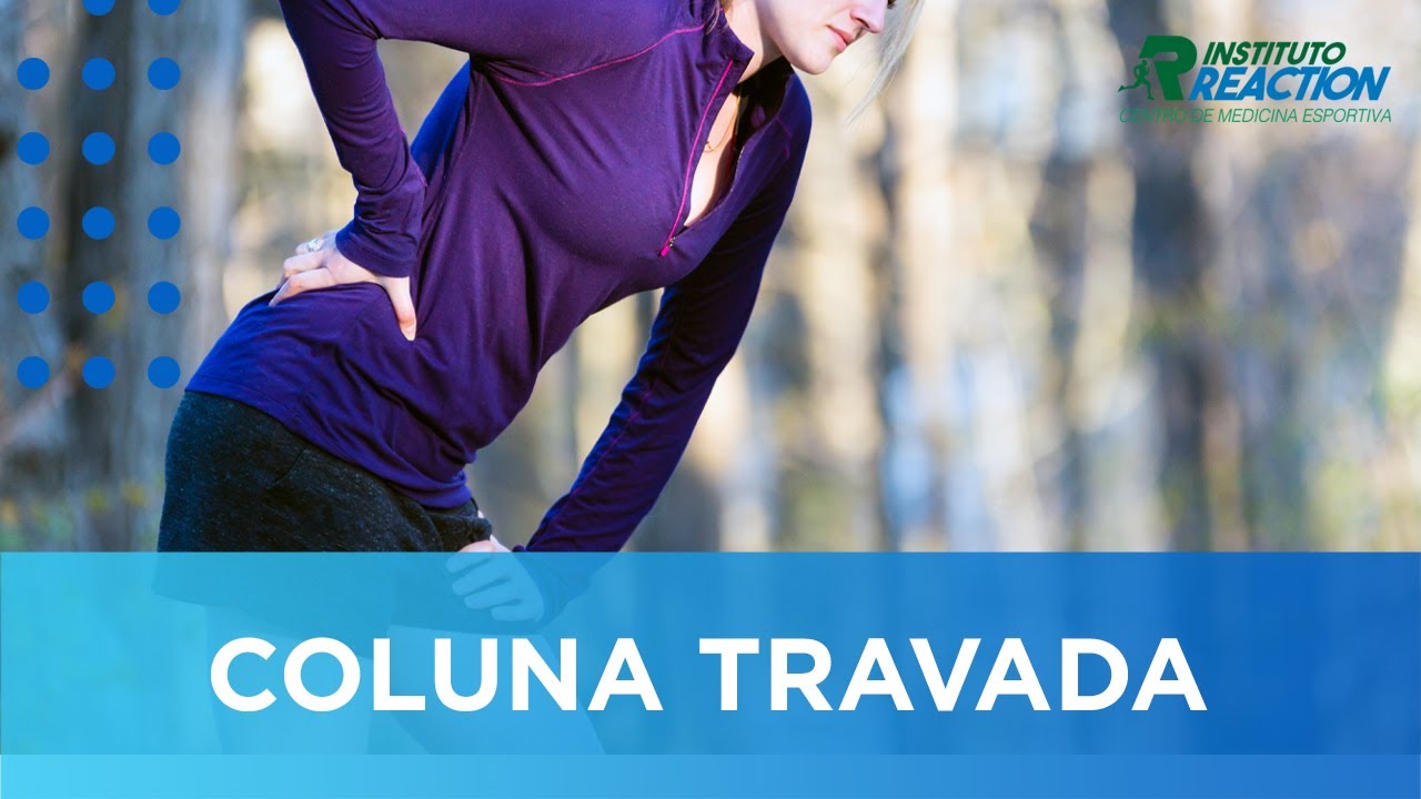 COLUNA TRAVADA: O que fazer? - YouTube