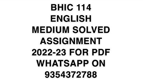 BHIC 114 ENGLISH MEDIUM SOLVED ASSIGNMENT 2022-23 FOR PDF WHATSAPP ON 9354372788