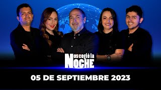 Nos Cogió La Noche - Martes 5 de Septiembre