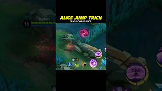 ✅ Alice Jump Trick Tutorial - Mobile Legends