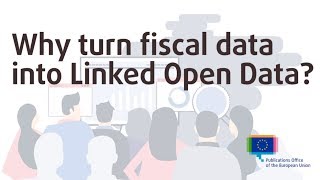 Why turn fiscal data into Linked Open Data