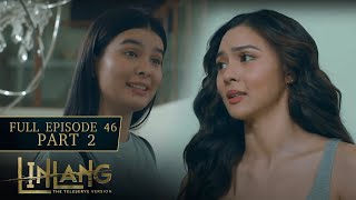 Linlang Full Episode 46 - Part 2/4 | English Subbed