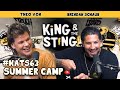 Summer Camp | King and the Sting w/ Theo Von & Brendan Schaub #63