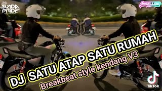 Download Lagu DJ SATU ATAP SATU RUMAH V3 BREAKBEAT KENDANG VIRAL TIKTOK DJ AXSELLOW RMX MP3 Download Lagu DJ SATU ATAP SATU RUMAH V3 BREAKBEAT KENDANG VIRAL TIKTOK DJ AXSELLOW RMX MP3