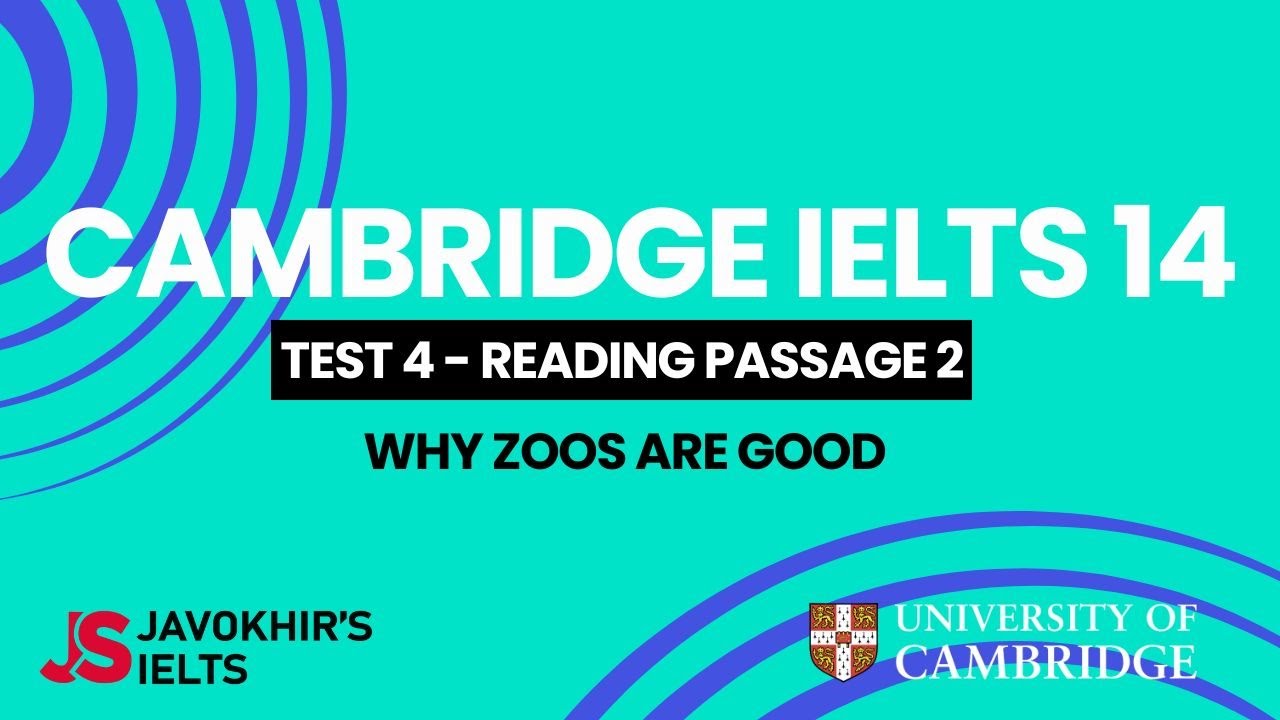 Why zoos are good | Cambridge IELTS 14, Test 4 Reading Passage 2