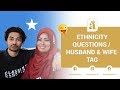 Ethnicity Tag Questions / Husband & Wife Tag | Amenabeauty