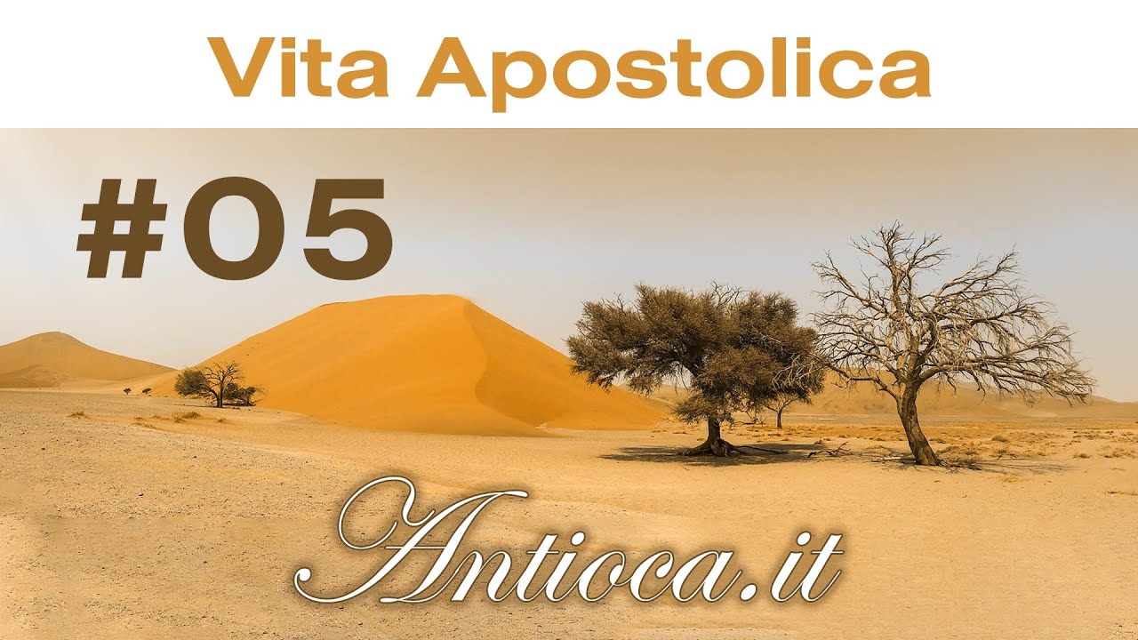 Vita Apostolica #5 - la fede [Gio 23 Lug 20]