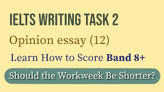 Should the Workweek Be Shorter? | IELTS Writing Task 2 Band 8+ Sample Answer