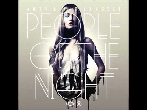 AN21 & Max Vangeli — AN21 & Max Vangeli  - People Of The Night (FULL ALBUM) 320 kbps