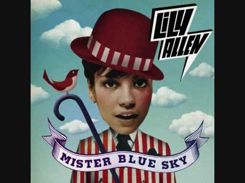 Lily Allen Mr Blue Sky Hq Song Youtube youtube