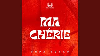 Ma Chérie - Supa Squad