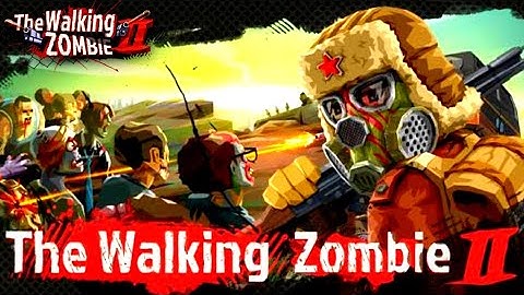 The Walking Zombie 2 ( Let