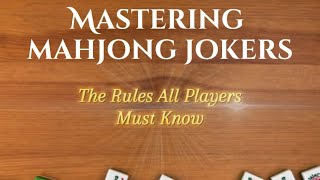 The Mahjong Joker! All rules, what you cannot use, the Joker swap, a comprehensive knowledge test!  The Mahjong Joker! All rules, what you cannot use, the Joker swap, a comprehensive knowledge test! 