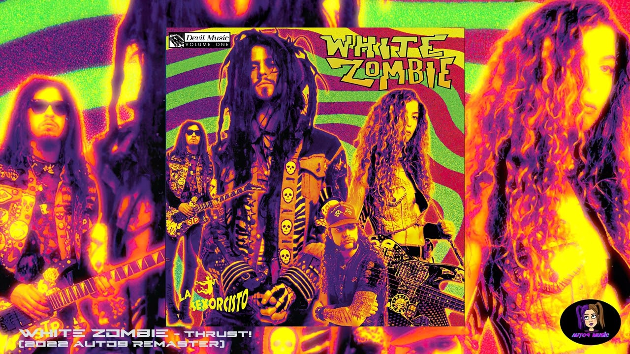 White Zombie - Thrust! (2022 auto9 Remaster) - YouTube