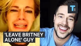 Man Behind Viral 'Leave Britney Alone' Video