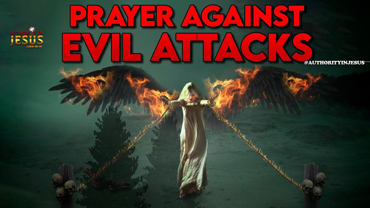 Prayer Against Evil Attacks | Don't Underestimate It 