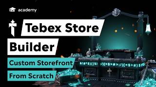 Tebex Store Builder: Build a Custom Storefront From Scratch