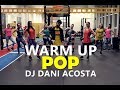 NEW WARM UP - POP | Dj Dani Acosta | ZUMBA® | Choreography | Cia Art Dance