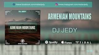 Смотреть клип Dj Jedy - Armenian Mountains