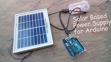 Solar Based Power Supply for Arduino