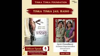 Tinka Tinka Tihar। Magical journey of 10 years। Interview Jyoti Chaudhary in 2013 । Vartika Nanda