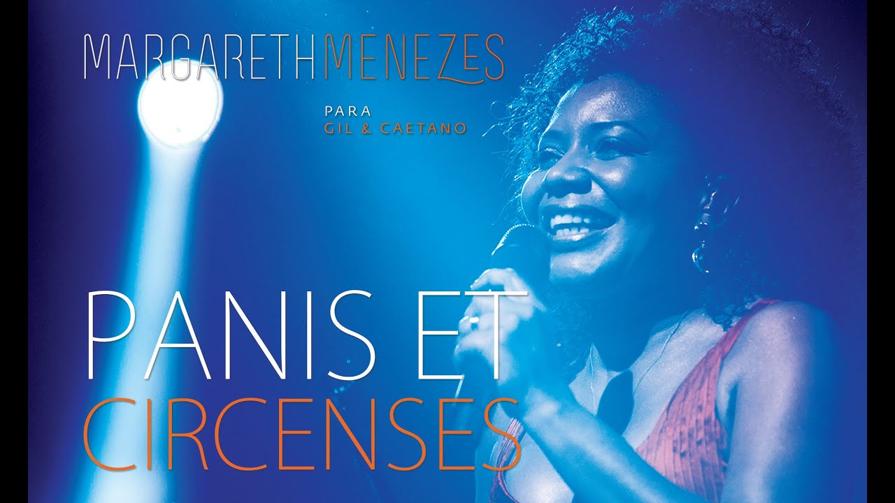Panis et Circenses - Margareth Menezes (DVD Para Gil & Caetano)