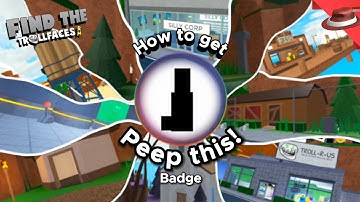How to get "Peep this" Badge | Find the Trollfaces Re-memed