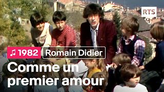 Romain Didier - Comme un premier amour (1982)