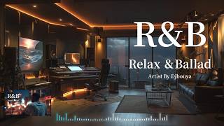 【R&B Relax & Ballad 40】R&B Relax Ballad Music 心が和む大人な洋楽/TIKTOK/リラックス/lo-fi/チル/作業/ストレス解消/睡眠🎧