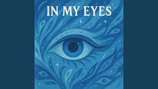 Download Lagu In My Eyes MP3