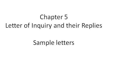 chapter 5 inquiry letter and replies to inquiry letters sample letters