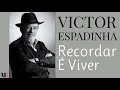 Recordar  viver  poema de victor espadinha com narrao de mundo dos poemas