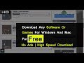 Download Any Software Or Games for Windows & Mac