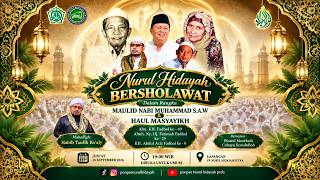 🔴LIVE | Nurul Hidayah Bersholawat BERSAMA DMCR - Maulid Nabi Muhammad SAW & Haul Masyayikh