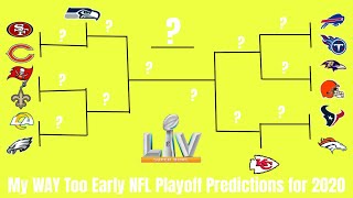 WAY TOO EARLY NFL Playoff Predictions for 2020-21