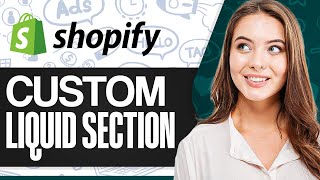 How To Add Custom Liquid Section In Shopify 2024 (For Beginners)