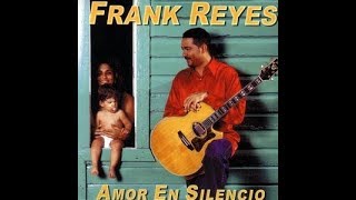 Tu Eres Ajena - Frank Reyes Bachata