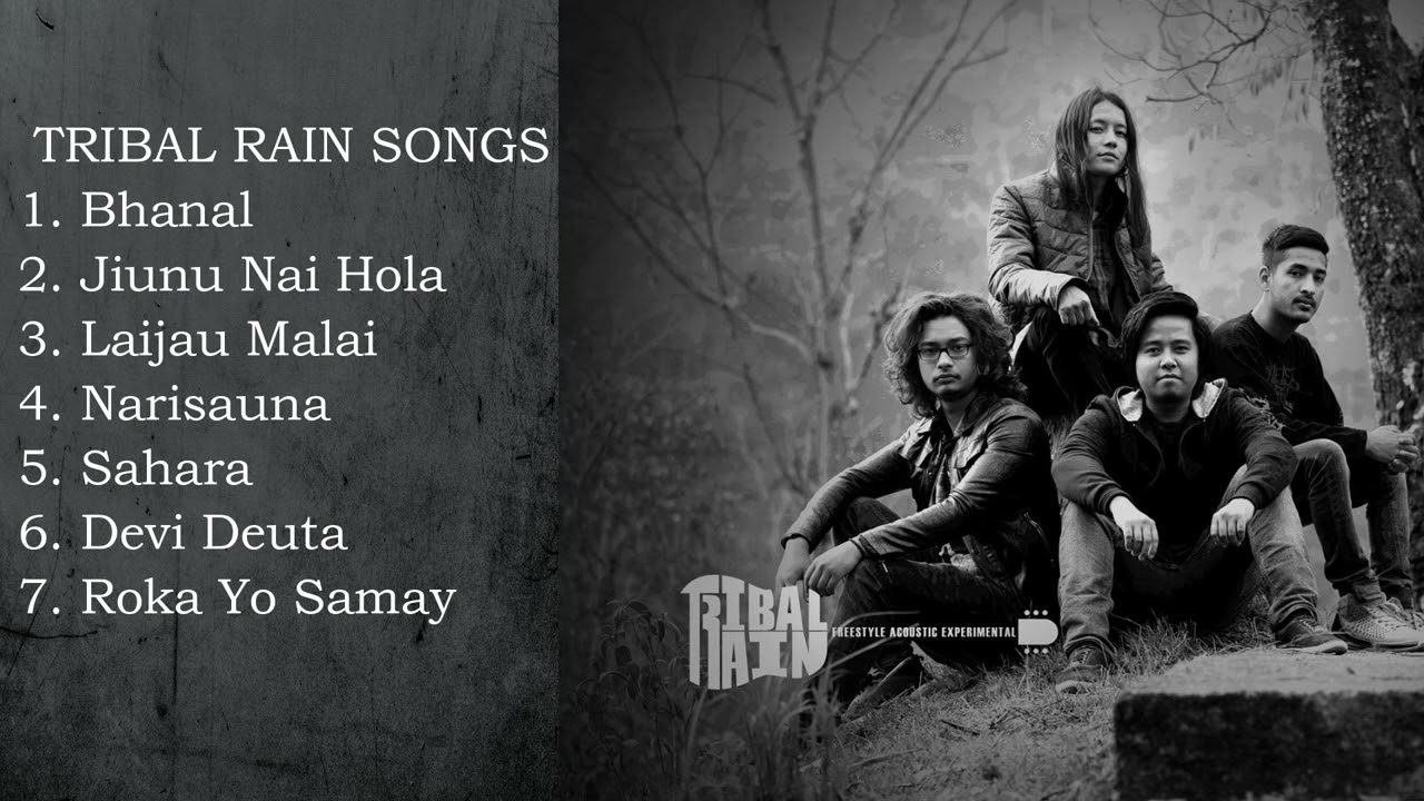 Tribal Rain Best Songs Collection  Nepali Songs