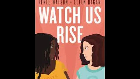 Watch Us Rise by Renee Watson & Ellen Fagan