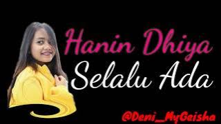 Download lagu Hanin Dhiya - Selalu Ada (Lyrics Video)