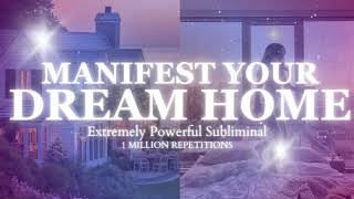 Manifest Your Dream Home In Your Dream Location - Live Where You’ve Always Wanted