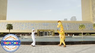 Geoffrey’s World Tour: Welcome to Dubai! | Toys”R”Us