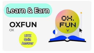 Htx learn and earn OXFUN Quizz Answers #OXFUN  #BTC