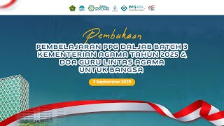 🔴 Pembukaan | Pembelajaran PPG Batch 3 dan Doa Guru Lintas agama untuk Bangsa
