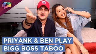 Priyank And Benafsha Soonawala Play The Hilarious Bigg Boss 11 Taboo | Exclusive